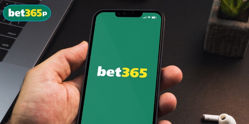 Tải app BET365 trải nghiệm không giới hạn mọi thời điểm